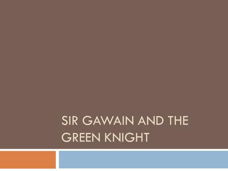 SIR GAWAIN AND THE GREEN KNIGHT. Historical Background (since Anglo-Saxons)  The Viking Age began in Britain on June 8, 793 when Viking raiders attacked.