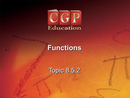 Functions Topic 8.5.2.