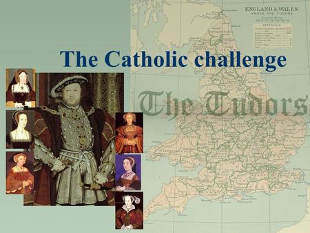 The Catholic challenge. The Catholic church  The Catholic church is a hierarchy with the Pope at the Head of the Church, based in Rome.  It emphasizes.