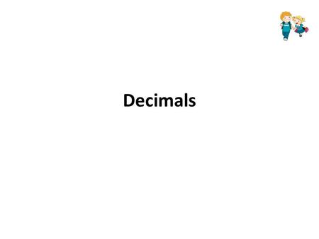 Decimals http://www.mathsisfun.com/fractions.html.