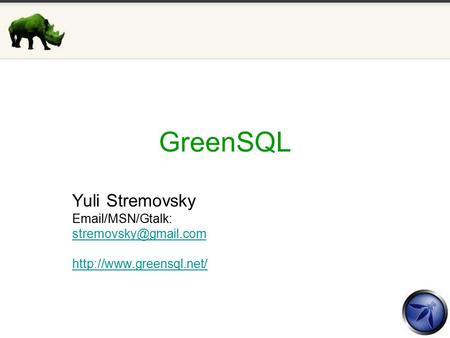 GreenSQL Yuli Stremovsky  /MSN/Gtalk: