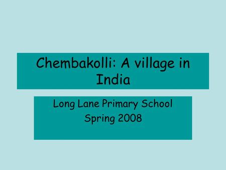 Chembakolli: A village in India