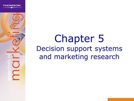 Chapter 5 Decision support systems and marketing research.