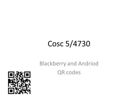 Blackberry and Andriod QR codes