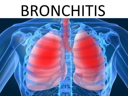 BRONCHITIS. CAUSES: Several viruses cause bronchitis, including influenza A and B, commonly referred to as the flu. A number of bacteria are also known.