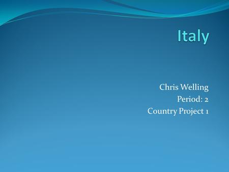 Chris Welling Period: 2 Country Project 1. Map of Italy TMTA - Map! ARTic Blonde Creations. Web. 16 Feb. 2012..