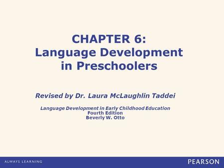 CHAPTER 6: Language Development in Preschoolers