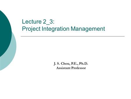 Lecture 2_3: Project Integration Management