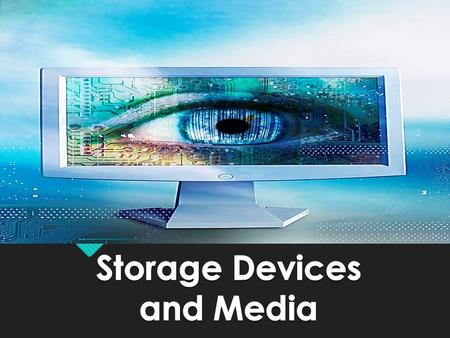 What is Data Storage? ‘Storing’ data, we mean putting the data in a known place. ‘ Writing ’ data or ‘ saving ’ data are other ways of saying ‘storing’