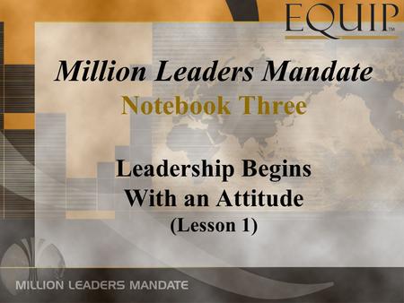 Leadership Begins With an Attitude
