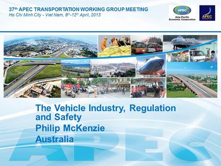 The Vehicle Industry, Regulation and Safety Philip McKenzie Australia.