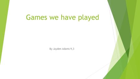 Games we have played By Jayden Adams 9,3. GTA San Andreas (grand theft auto)