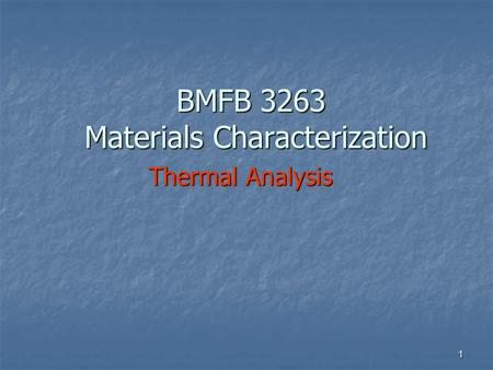 BMFB 3263 Materials Characterization
