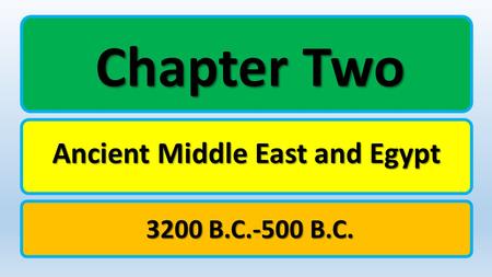 Ancient Middle East and Egypt