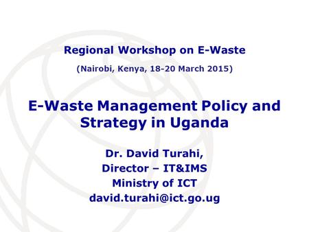 E-Waste Management Policy and Strategy in Uganda
