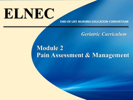 Module 2 Pain Assessment & Management