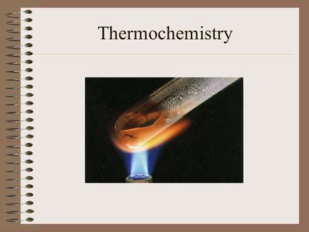 Thermochemistry.