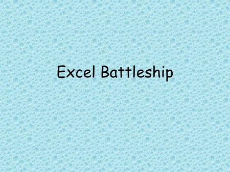 Excel Battleship.