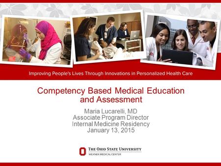 Competency Based Medical Education and Assessment