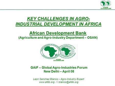 KEY CHALLENGES IN AGRO-INDUSTRIAL DEVELOPMENT IN AFRICA