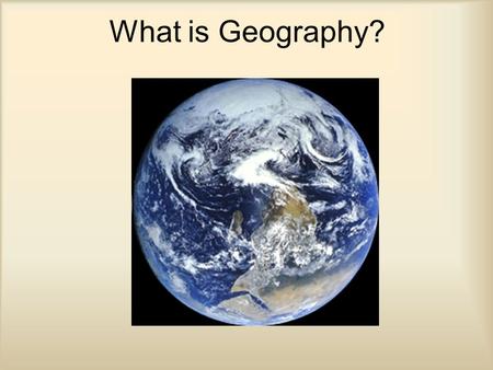 What is Geography?.