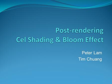 Post-rendering Cel Shading & Bloom Effect