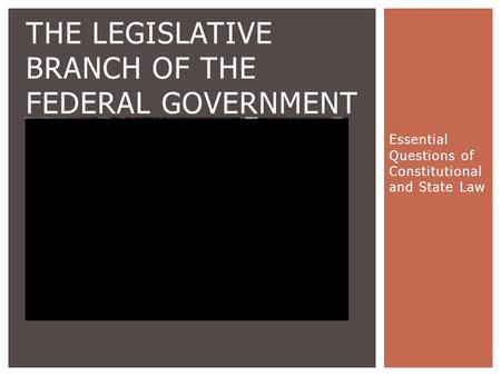 The Legislative Branch of the federal government