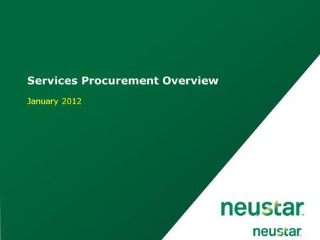 Services Procurement Overview January 2012. Session Purpose Provide an overview of the professional services procurement processes and the Services Procurement.