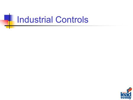 Industrial Controls. Industrial control devices range from simple knife switches to more complex solid state sensors. The type of control device selected.