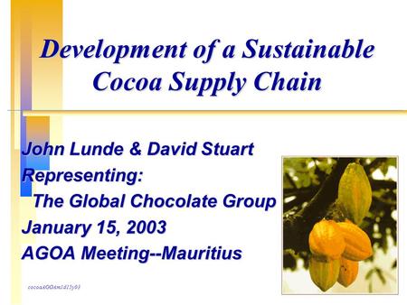 Development of a Sustainable Cocoa Supply Chain