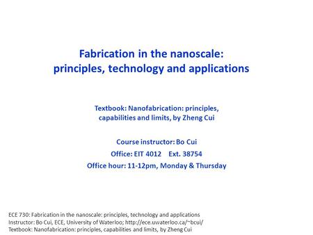 Fabrication in the nanoscale: principles, technology and applications