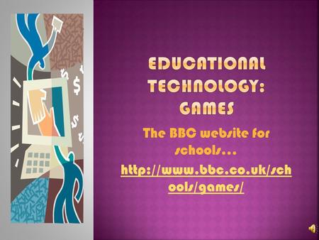 The BBC website for schools…  ools/games/