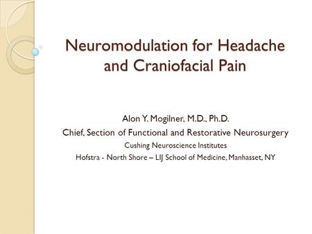 Neuromodulation for Headache and Craniofacial Pain