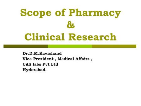 Scope of Pharmacy & Clinical Research