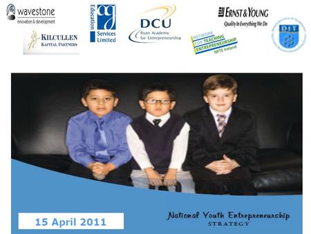 15 April 2011. Fostering Entrepreneurship among young people through education: a EU perspective Simone Baldassarri Unit “Entrepreneurship” Forum “Delivering.