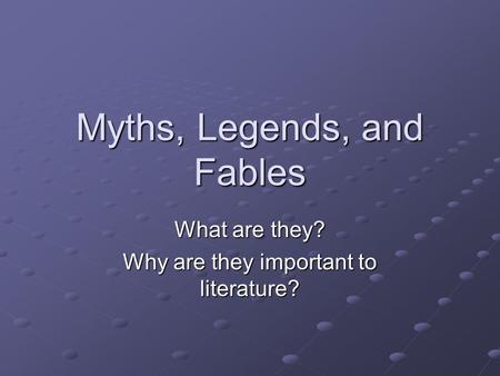 Myths, Legends, and Fables
