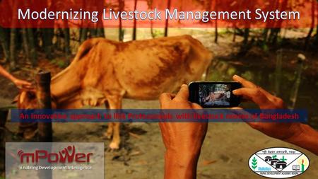 An innovative approach to link Professionals with livestock raisers of Bangladesh Enabling Development Intelligence.