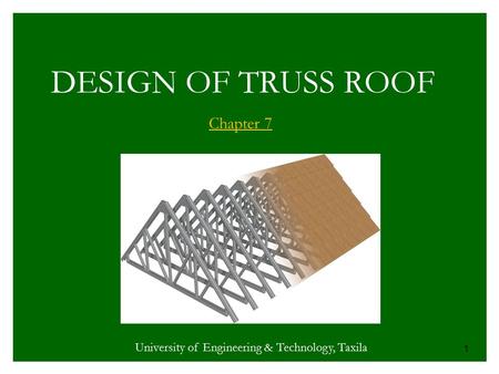 DESIGN OF TRUSS ROOF Chapter 7
