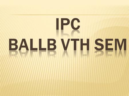 IPC BALLB Vth Sem.