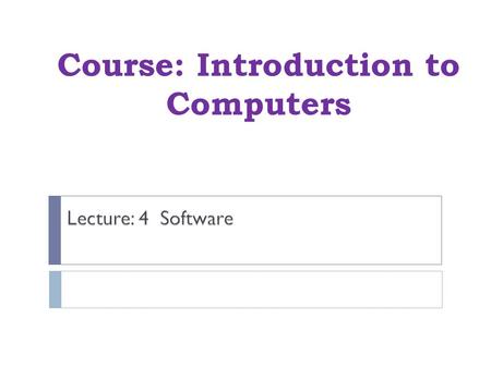 Course: Introduction to Computers