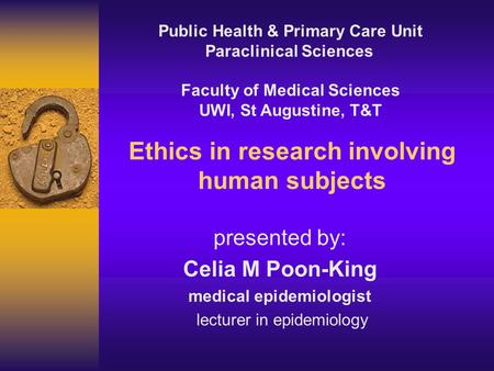 Ethics in research involving human subjects