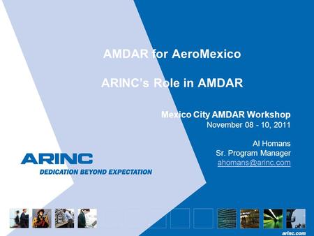 AMDAR for AeroMexico ARINC’s Role in AMDAR