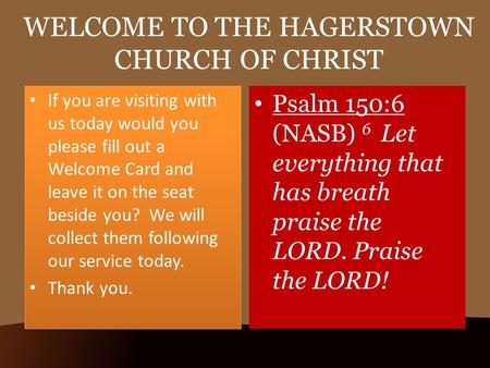 WELCOME TO THE HAGERSTOWN CHURCH OF CHRIST