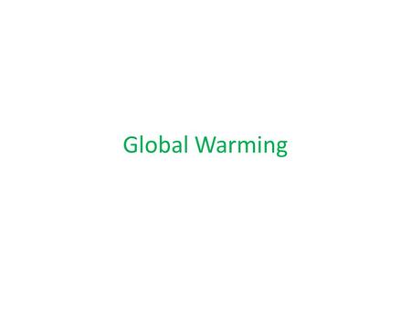 Global Warming. Global warming is the increase in the average measured temperature of the Earth's near-surface air and oceans since the mid-20th century,