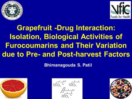 Grapefruit -Drug Interaction: Isolation, Biological Activities of Furocoumarins and Their Variation due to Pre- and Post-harvest Factors Bhimanagouda S.