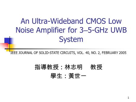An Ultra-Wideband CMOS Low Noise Amplifier for 3–5-GHz UWB System