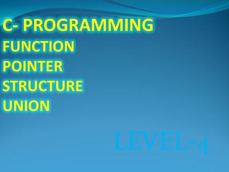 LEVEL-4. NOTE S System Define function #include void main() { int num; float r; clrscr(); printf(“Enter any no\n”); scanf(“%d”,&num); r=sqrt(num); printf(“root.