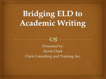 Bridging ELD to Academic Writing