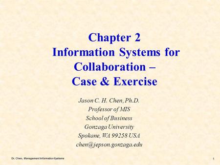 Chapter 2 Information Systems for Collaboration – Case & Exercise