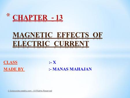 CHAPTER - 13 MAGNETIC EFFECTS OF ELECTRIC CURRENT